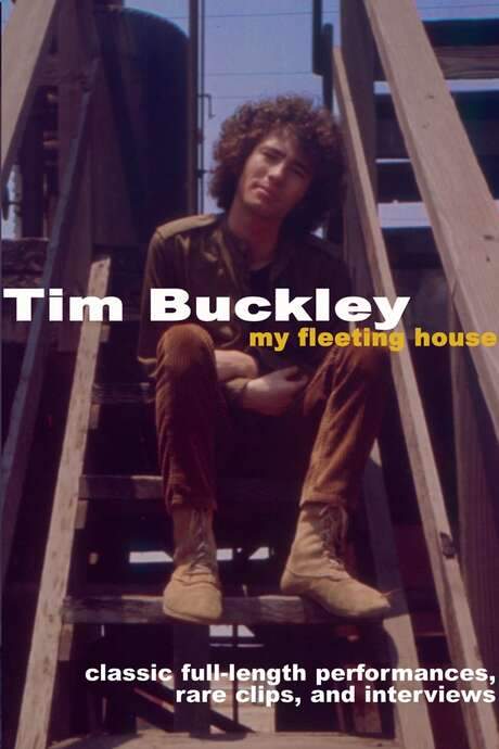 Tim Buckley: My Fleeting House (2007) movie poster