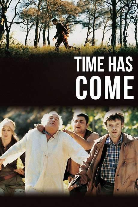 Time Has Come (2005) movie poster