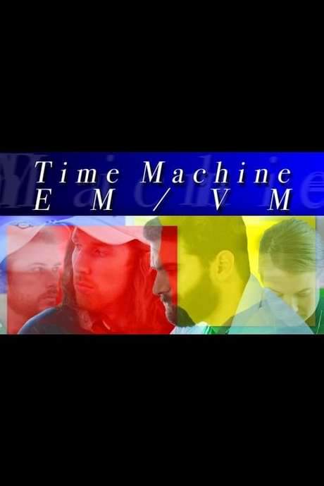 Time Machine EM/VM (2017) movie poster