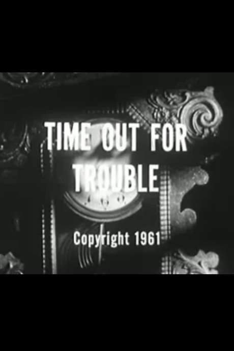 Time Out for Trouble (1961) movie poster