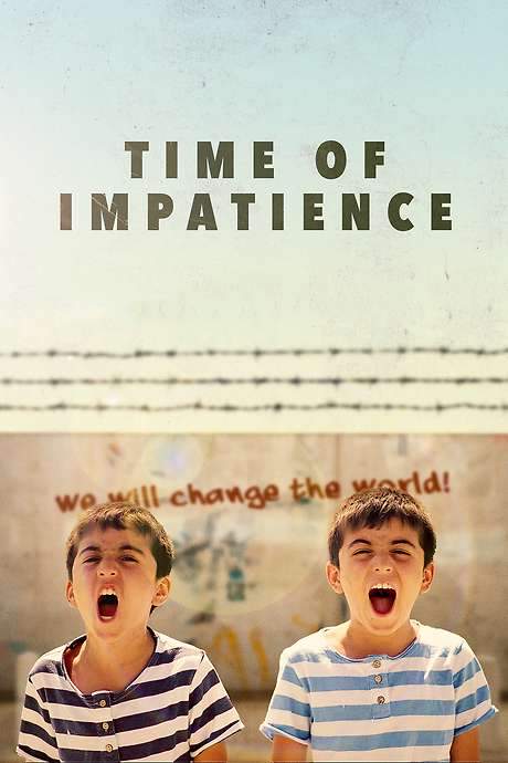 Time of Impatience (2021) movie poster