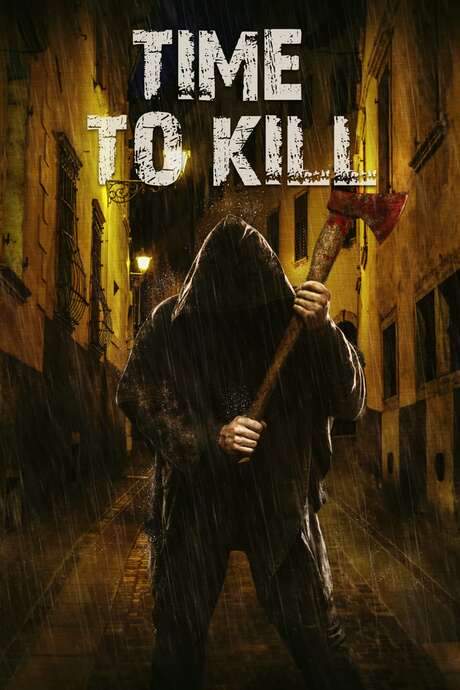 Time to Kill (2018) movie poster