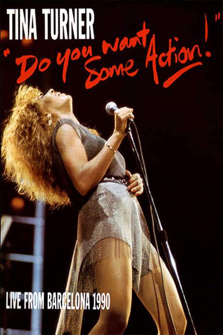 Tina Turner: Do You Want Some Action! (Live From Barcelona) (1990) movie poster