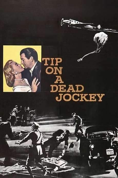 Tip on a Dead Jockey (1957) movie poster