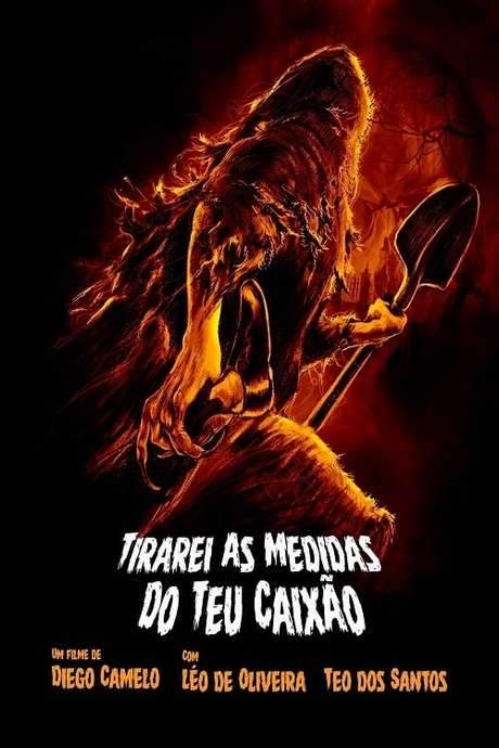 Tirarei as Medidas do Seu Caixão (2015) movie poster