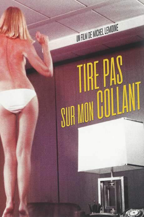 Tire pas sur mon collant (1978) movie poster