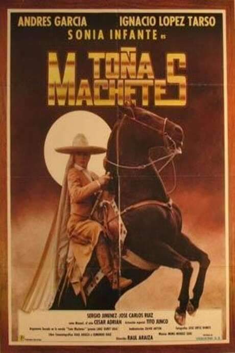 Toña Machetes (1985) movie poster