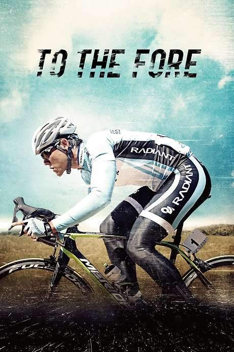To The Fore (2015) movie poster