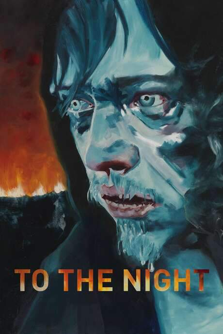 To the Night (2018) movie poster