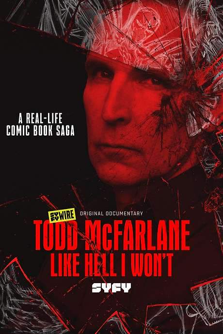 Todd McFarlane: Like Hell I Won’t (2020) movie poster