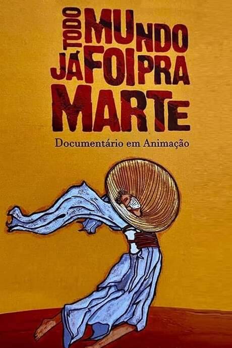 Todo Mundo Já Foi pra Marte (2022) movie poster