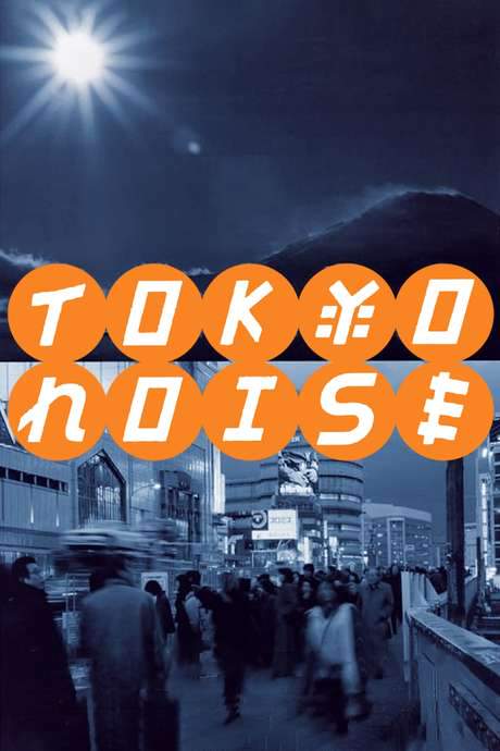 Tokyo Noise (2002) movie poster