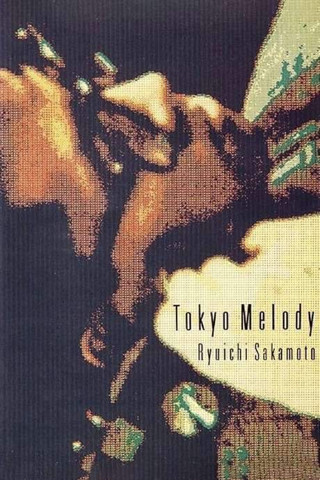 Tokyo Melody: A Film About Ryuichi Sakamoto (1985) movie poster