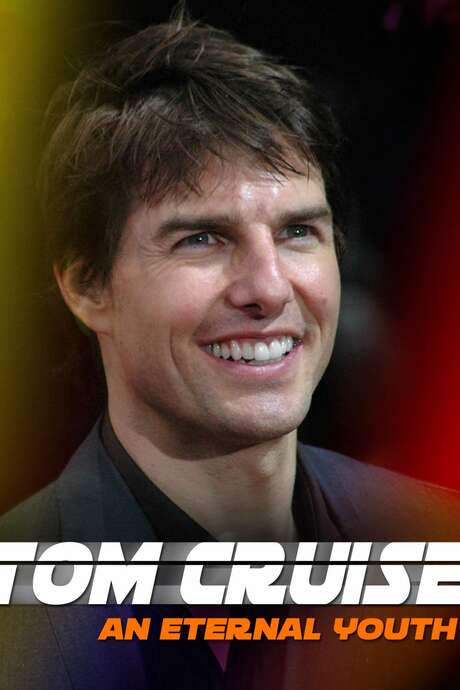 Tom Cruise: An Eternal Youth (2020) movie poster