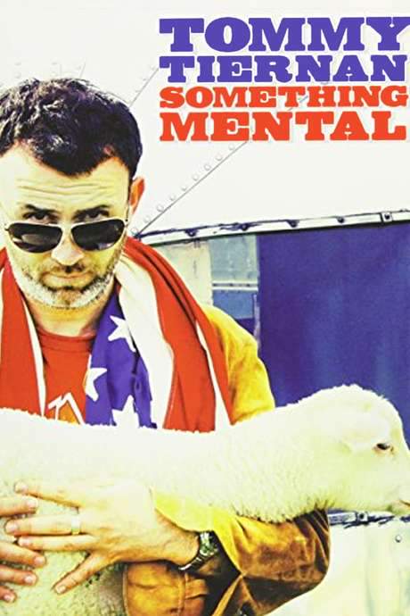Tommy Tiernan: Something Mental (2008) movie poster