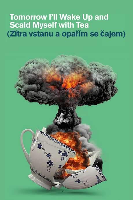 Tomorrow I’ll Wake Up and Scald Myself with Tea (1977) movie poster
