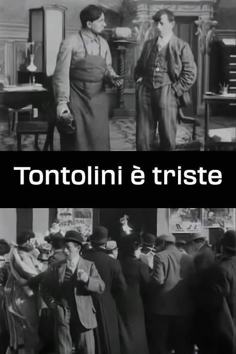Tontolini è triste (1911) movie poster