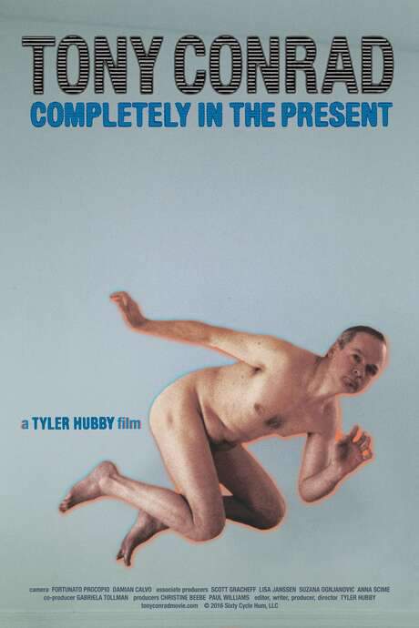 Tony Conrad: Completely in the Present (2016) movie poster