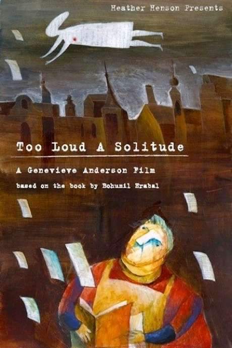 Too Loud a Solitude (2007) movie poster