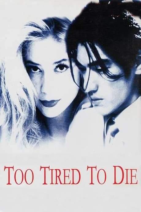 Too Tired to Die (1998) movie poster