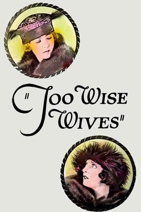 Too Wise Wives (1921) movie poster