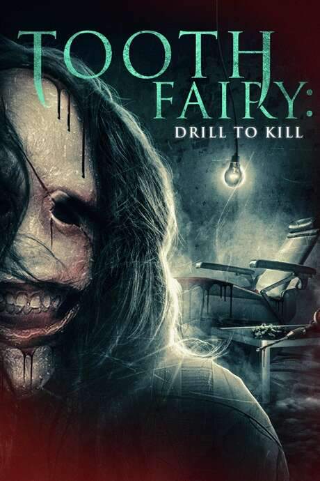 Tooth Fairy: Drill to Kill (2022) movie poster