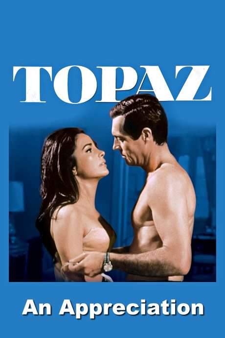 Topaz: An Appreciation by Film Critic/Historian Leonard Maltin (2001) movie poster