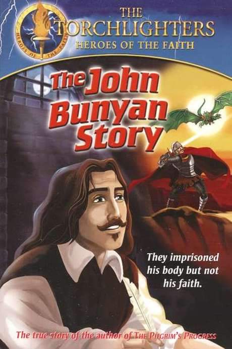 Torchlighters: The John Bunyan Story (2006) movie poster