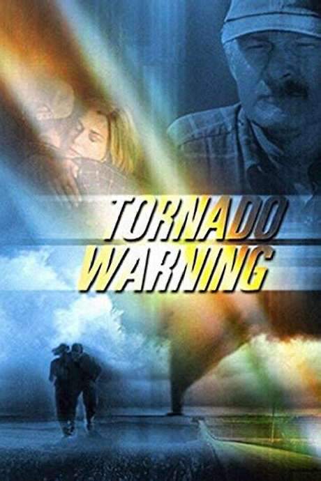 Tornado Warning (2002) movie poster