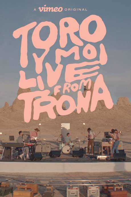 Toro Y Moi: Live From Trona (2016) movie poster