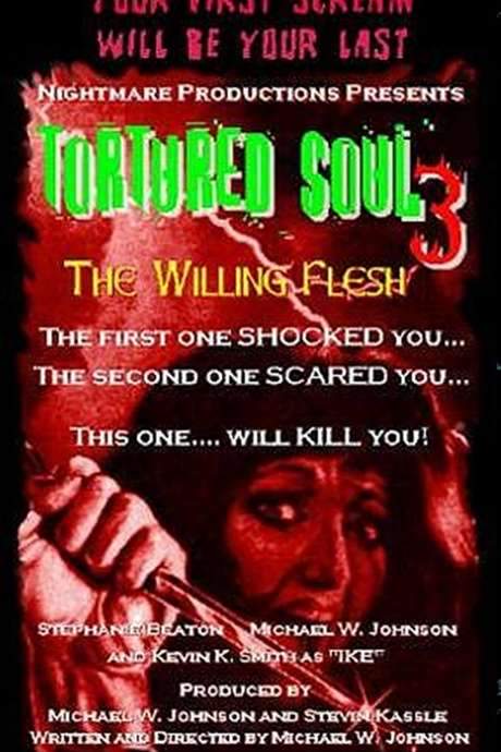 Tortured Soul 3: The Willing Flesh (2004) movie poster