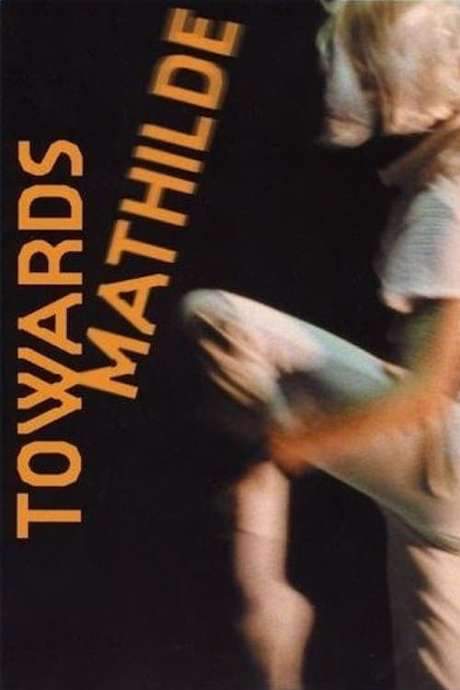 Towards Mathilde (2005) movie poster