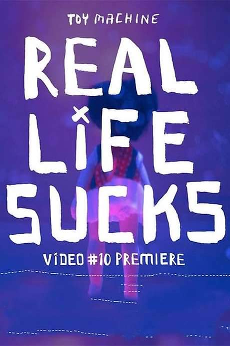 Toy Machine - Real Life Sucks (2024) movie poster