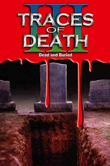 Traces Of Death III (1995) movie poster
