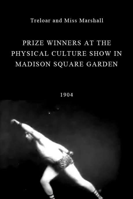 Treloar and Miss Marshall, Prize Winners at the Physical Culture Show in Madison Square Garden (1904) movie poster
