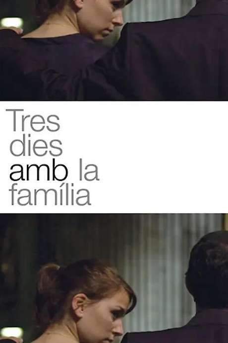 Tres dies amb la família (2009) movie poster