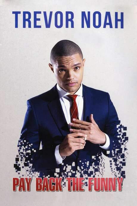 Trevor Noah: Pay Back The Funny (2015) movie poster