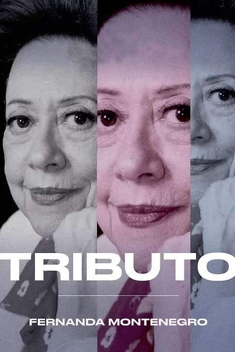 Tributo: Fernanda Montenegro (2024) movie poster