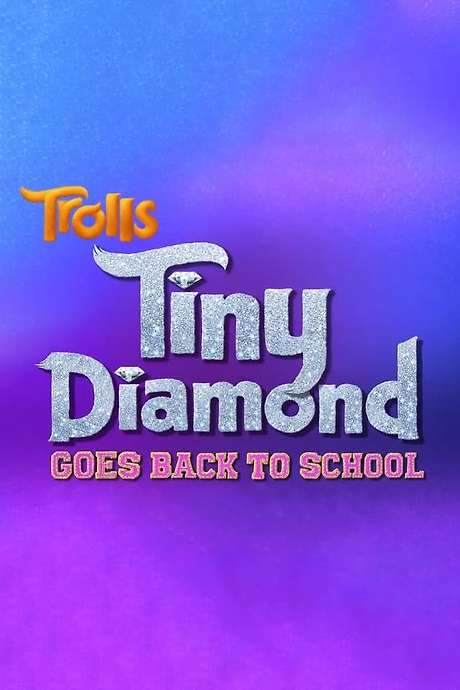 Trolls: Tiny Diamond Goes Back to School (2020) movie poster