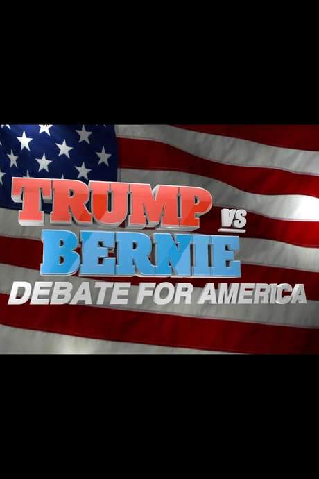 Trump vs. Bernie: Debate for America (2016) movie poster