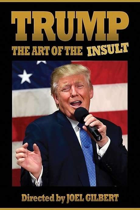 Trump: The Art of the Insult (2018) movie poster