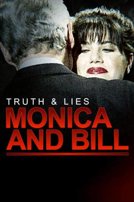 Truth and Lies: Monica and Bill (2019) movie poster