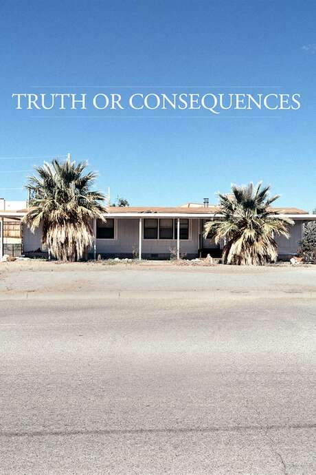 Truth or Consequences (2020) movie poster