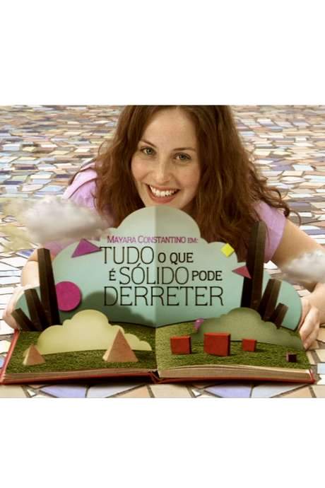 Tudo o Que é Sólido Pode Derreter (2005) movie poster