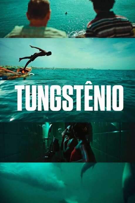 Tungstênio (2018) movie poster