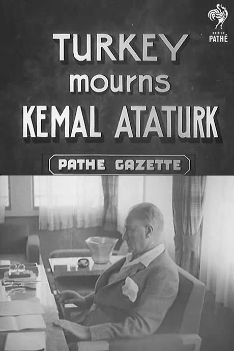Turkey Mourns Kemal Ataturk (1938) movie poster