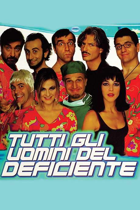 Tutti gli uomini del deficiente (1999) movie poster