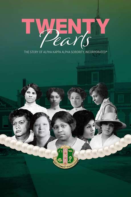 Twenty Pearls: The Story of Alpha Kappa Alpha Sorority (2021) movie poster