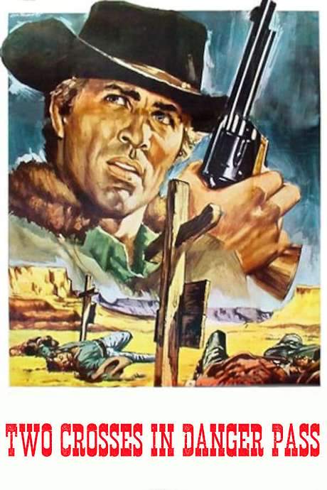 Two Crosses in Danger Pass (1967) movie poster