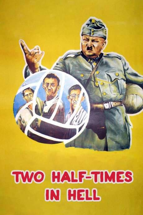 Two Half-Times in Hell (1961) movie poster